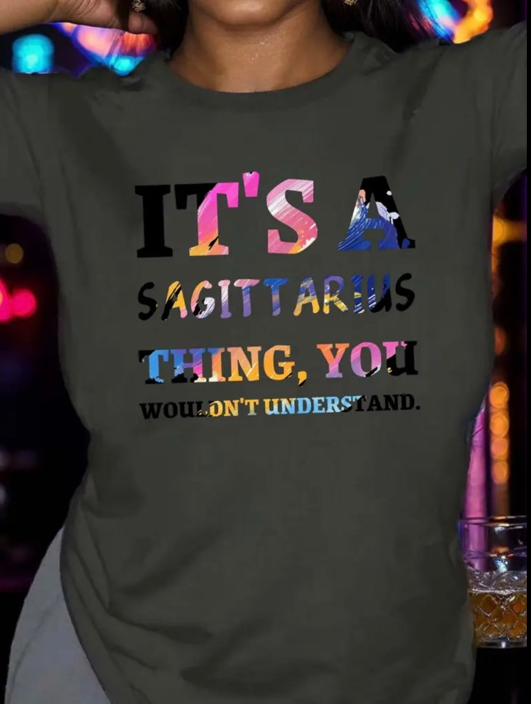 It’s A Sagittarius Thing T-Shirt